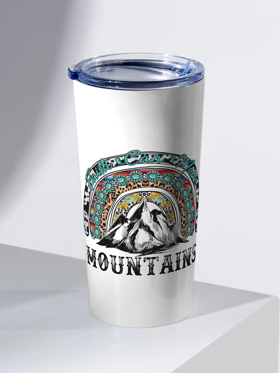 Faith Can Move Mountains - Adult Tumbler product image (2)