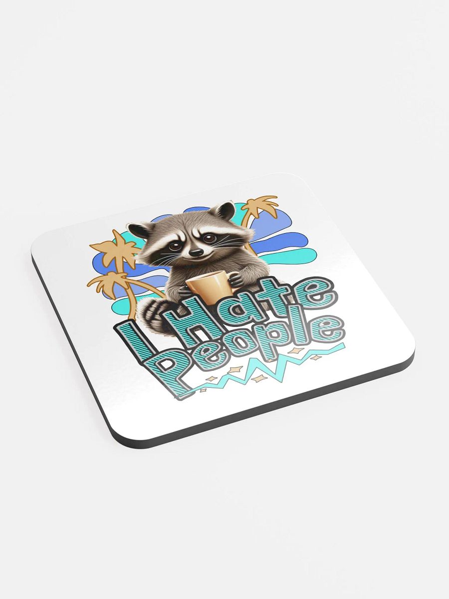 I Hate People Raccoon Sassy Glossed Cork Coaster product image (2)