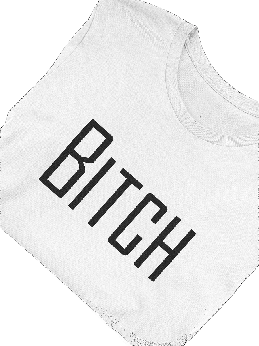 Bitch - Unisex product image (4)