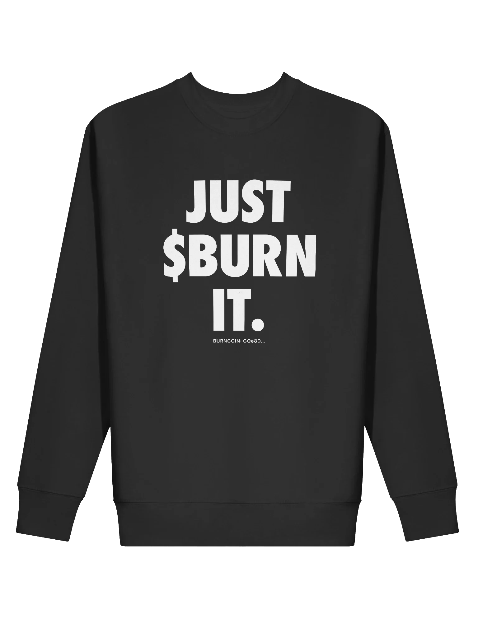 JUST $BURN IT Sweatshirt - Dark product image (7)