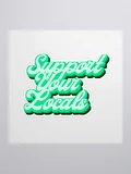 Support Your Locals - Green product image (3)