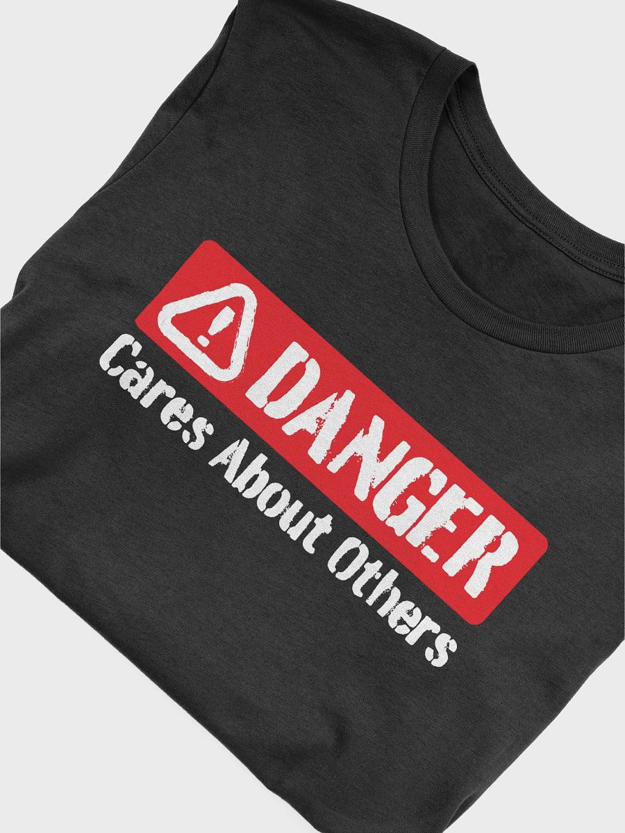 DANGER: cares about others product image (18)