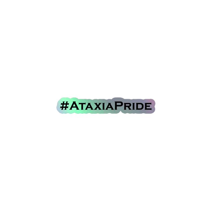 #AtaxiaPride Holographic Sticker product image (1)