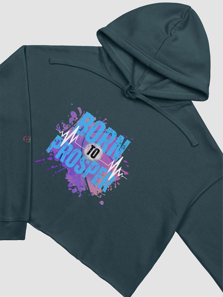 Born to Prosper Crop Hoodie product image (1)