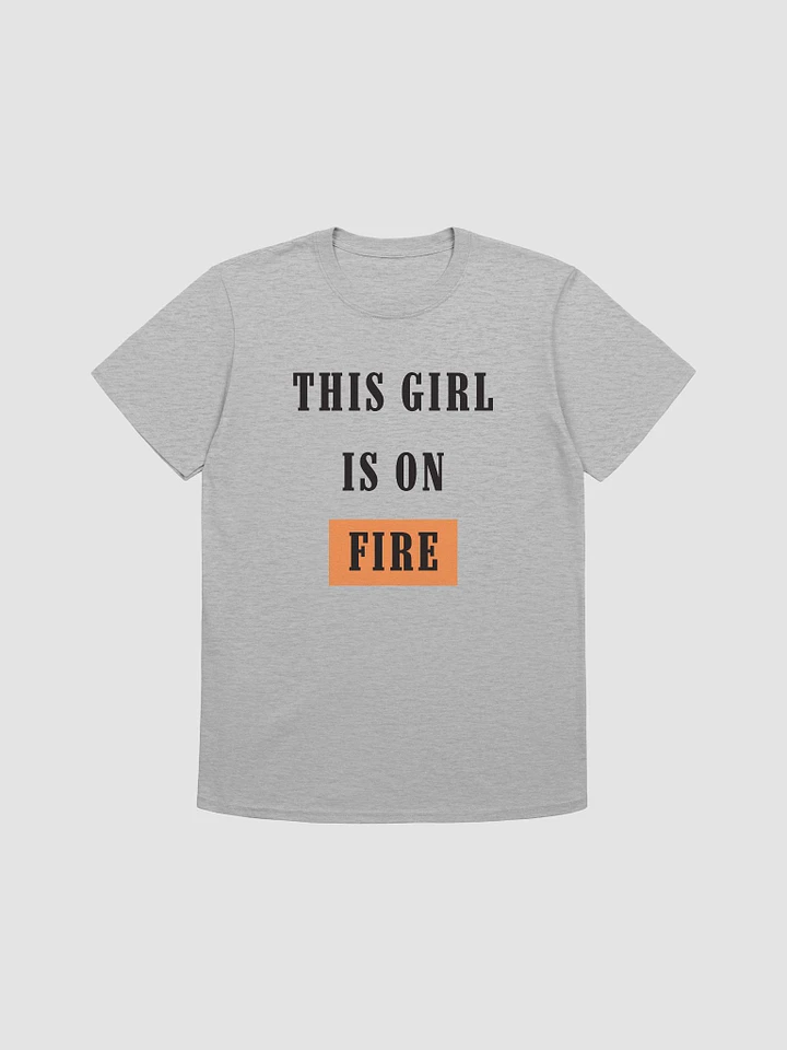 This Girl Is On Fire Women's T-Shirt V27 product image (3)