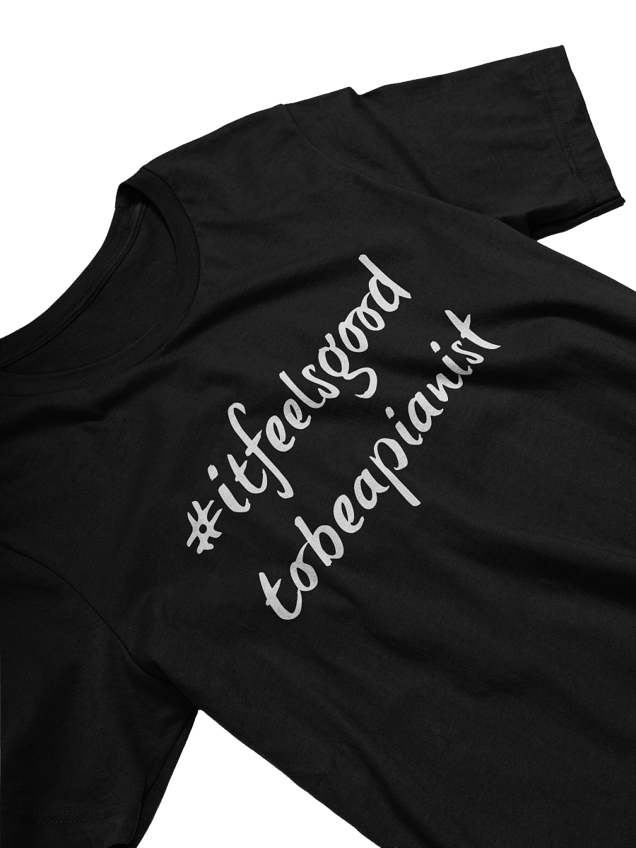 "It Feels Good to Be a Pianist" Cotton T-shirt with WHITE Script product image (3)