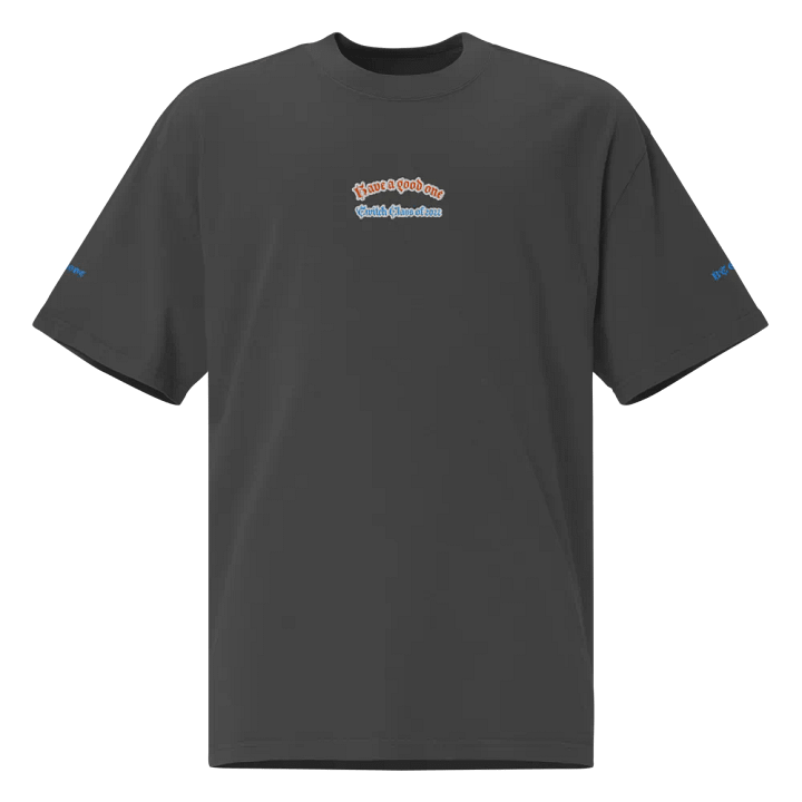 "Have a good one" Premium BT Studio Designer T-Shirt product image (1)