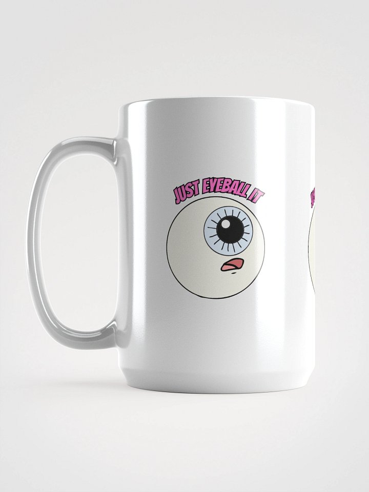 Just Eyeball It Expression Mug product image (1)
