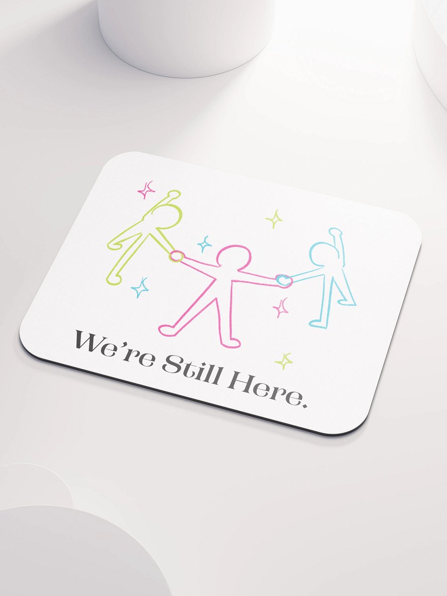 Still Here Mousepad product image (6)