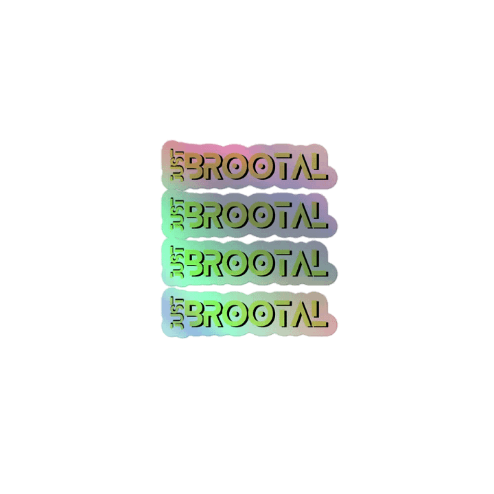 JustBrootal Sticker product image (1)