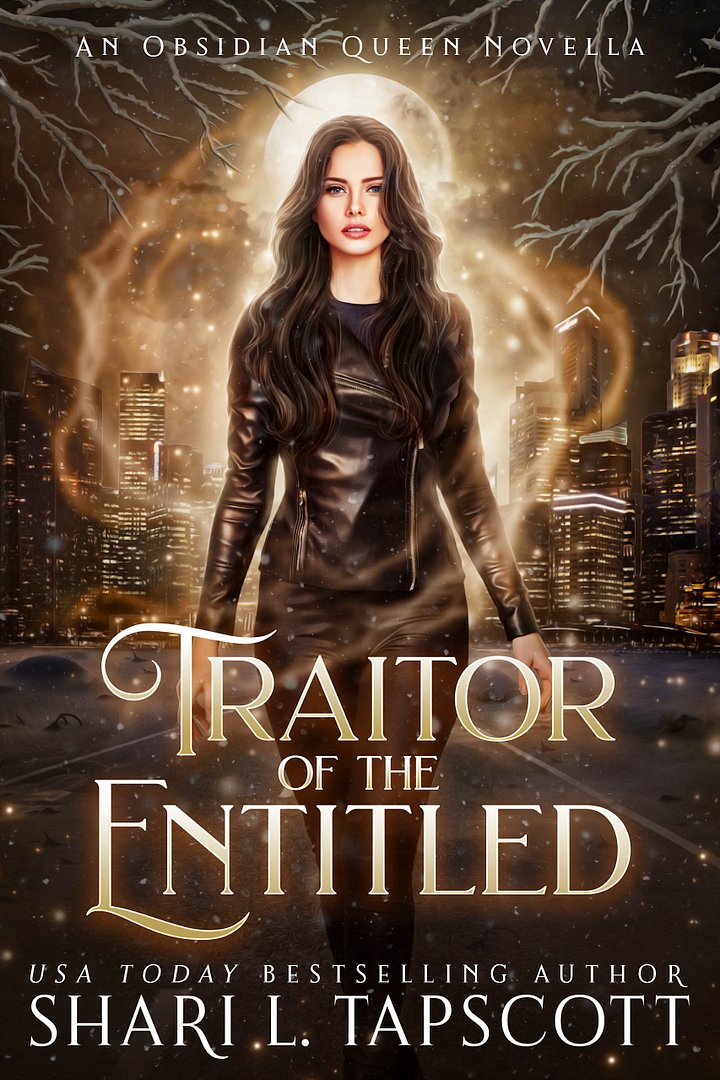 Traitor of the Entitled: An Obsidian Queen Novella Ebook (Obsidian Queen, Book 3.5) product image (1)