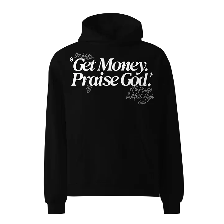 Get Money. Praise God. Hoodie. product image (1)