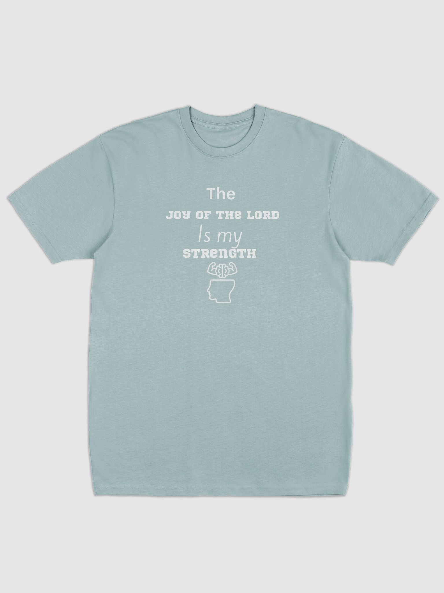 The Joy of the Lord Is My Strength Tee product image (1)