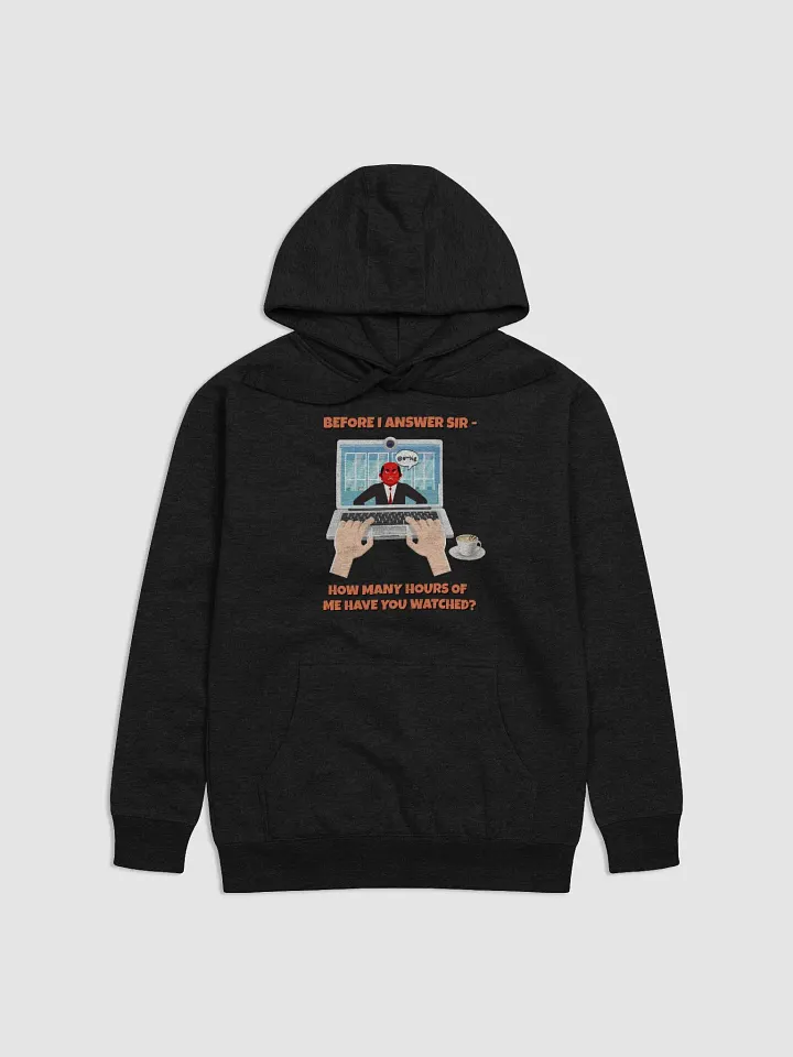 Before I Answer Sir... Hoodie product image (5)