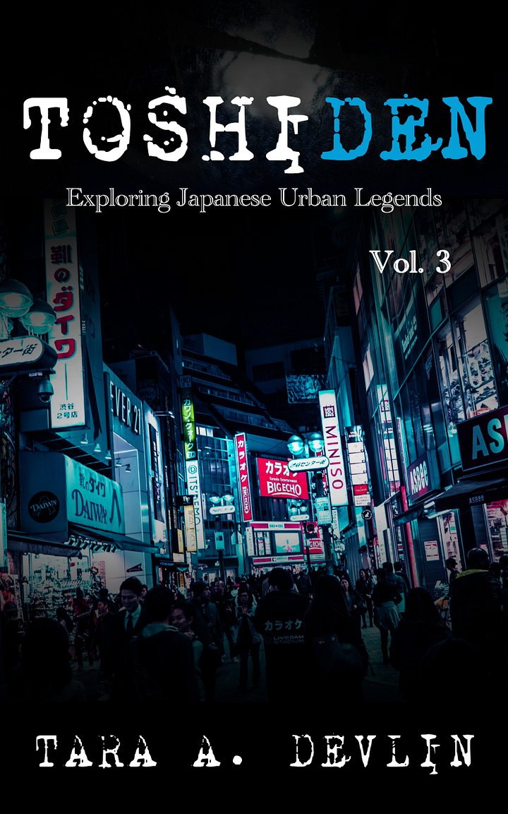 Toshiden: Exploring Japanese Urban Legends: Volume Three (ebook) product image (1)