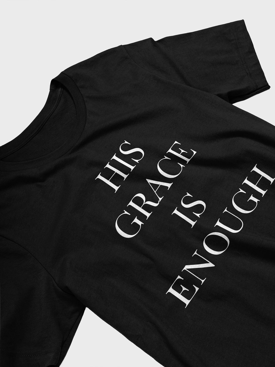 His Grace Is Enough – Bold Faith Statement T-Shirt product image (3)