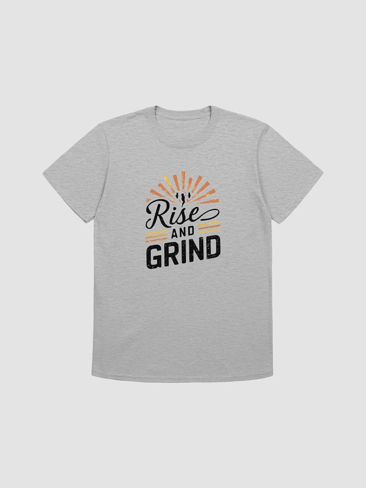 Rise And Grind T-Shirt product image (1)