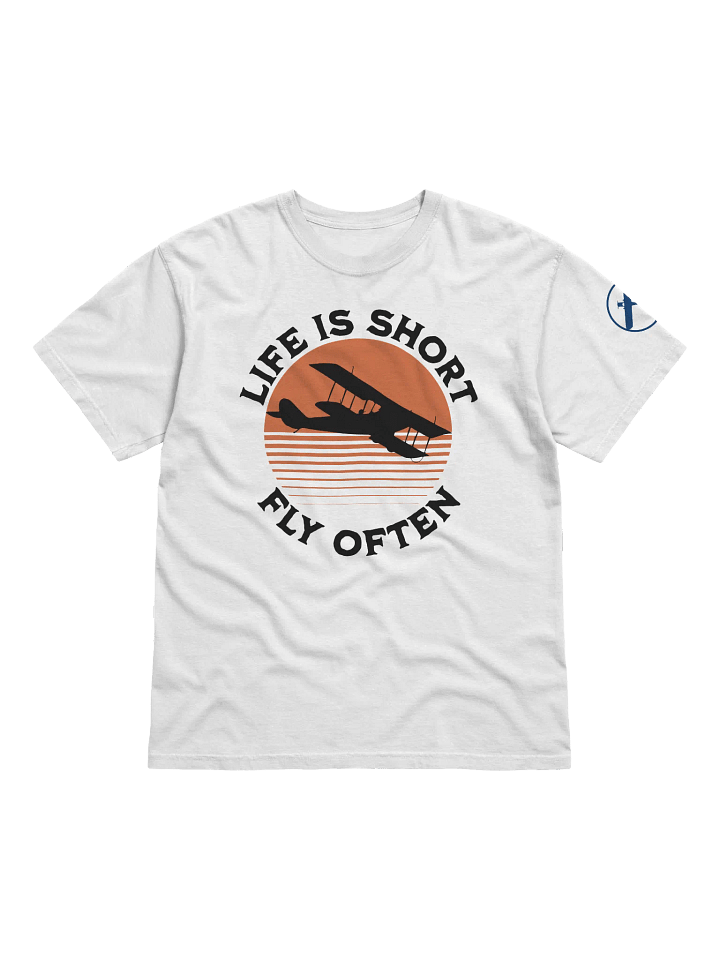 Life is Short - Fly Often - Tee Shirt product image (1)