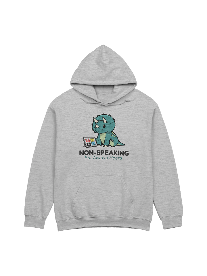 Non-Speaking, But Always Heard - Hoodie product image (5)