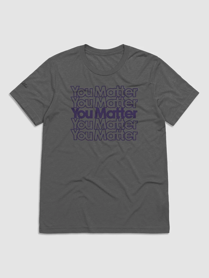 You Matter Fade Tee product image (1)