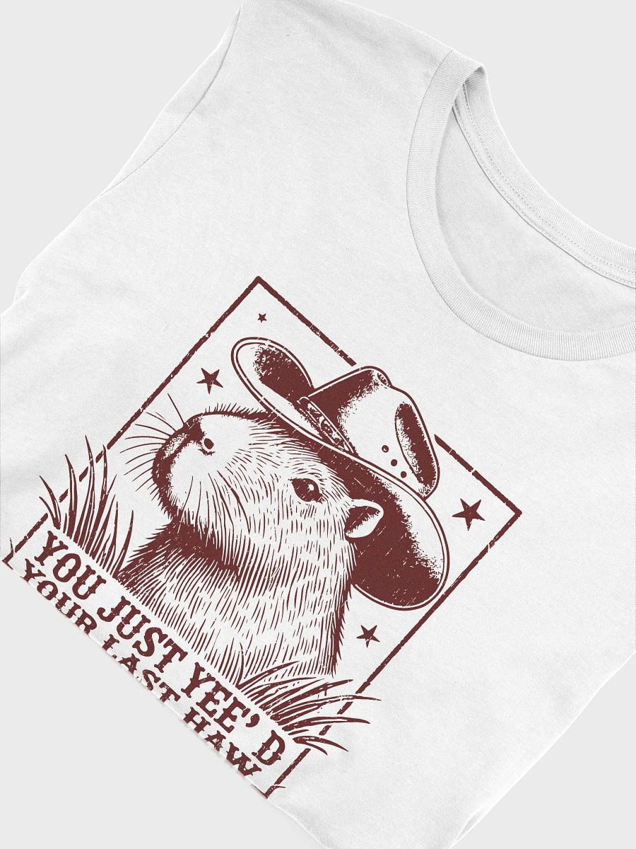 You Just Yee'd Your Last Haw Tee product image (4)