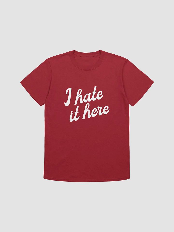 I Hate It Here Tee product image (1)
