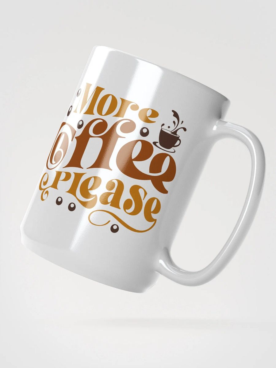 More Coffee Please-Mug product image (2)