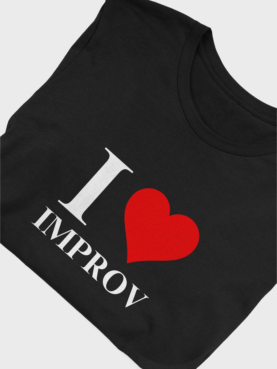 I Love Improv Shirt (White Print) product image (14)