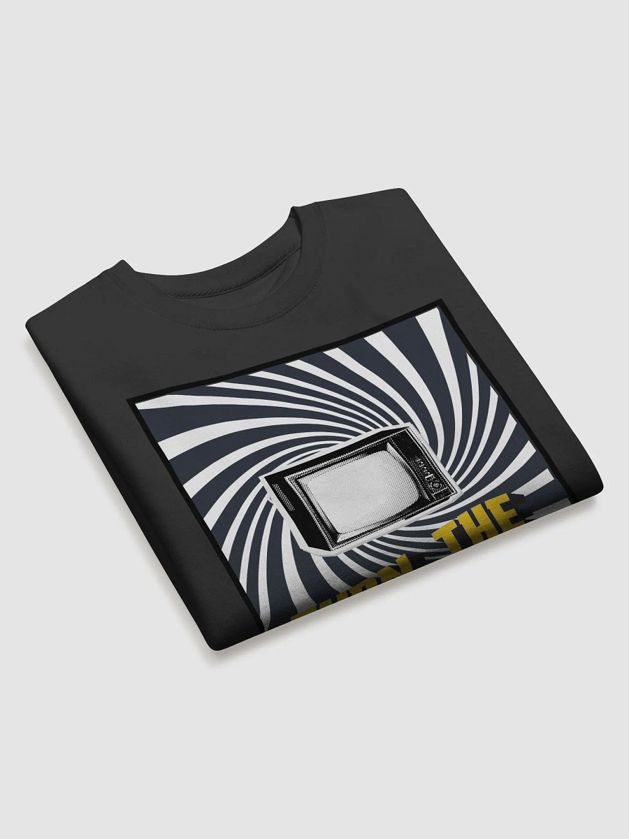 TV OFF !! Sweatshirt product image (13)