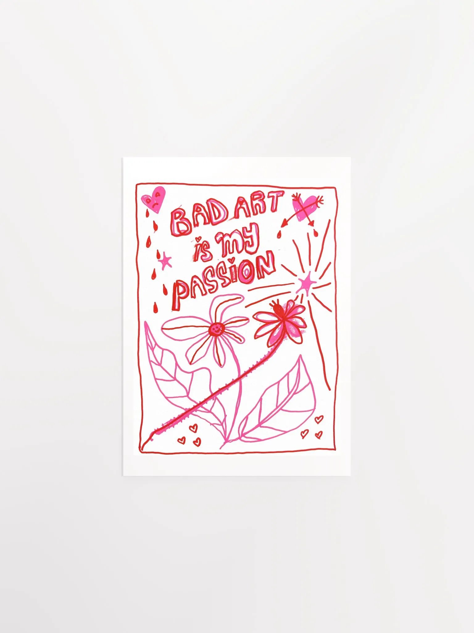 Bad Art Is My Passion Print product image (1)