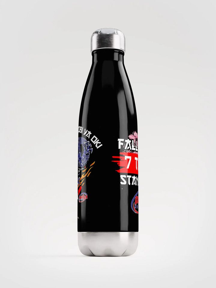 Fall Down 7 Times. Stand Up 8 water bottle product image (1)