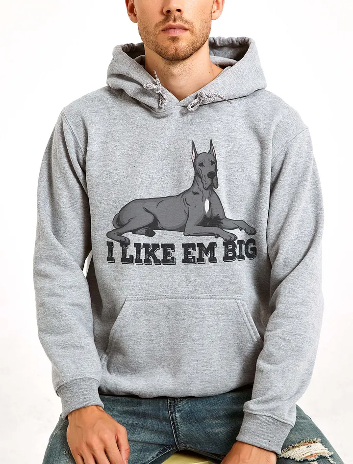I Like Em Big Hooded Sweatshirt of a Great Dane(Gray - Cropped Ears) | Funny Hoodie for Great Dane Paw-rents product image (24)