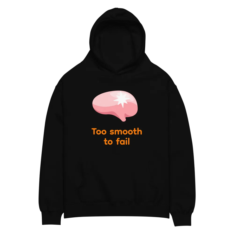 Brain Too Smooth To Fail 80% Cotton Hoodie product image (2)