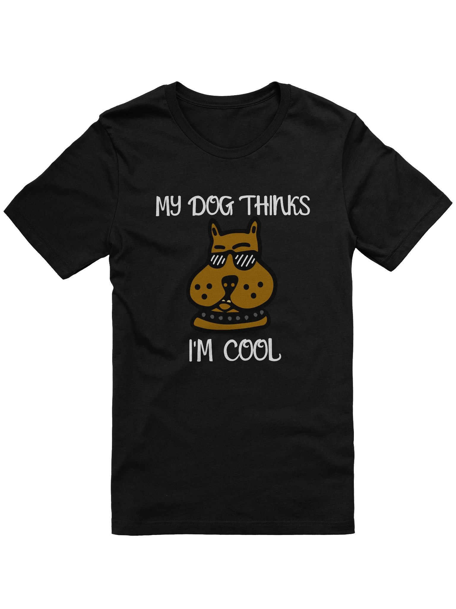 My Dog Thinks I'm Cool product image (1)
