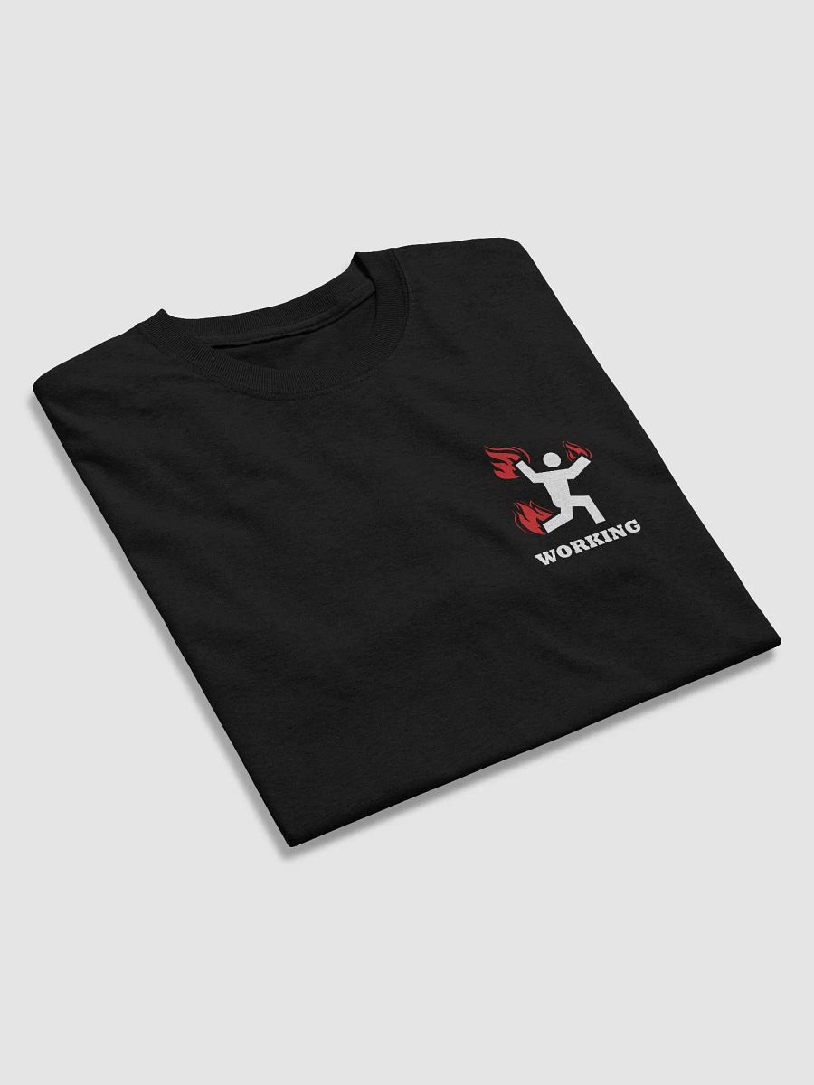 Crew Shirt - WORKING ON FIRE! - Double Sided Print product image (4)