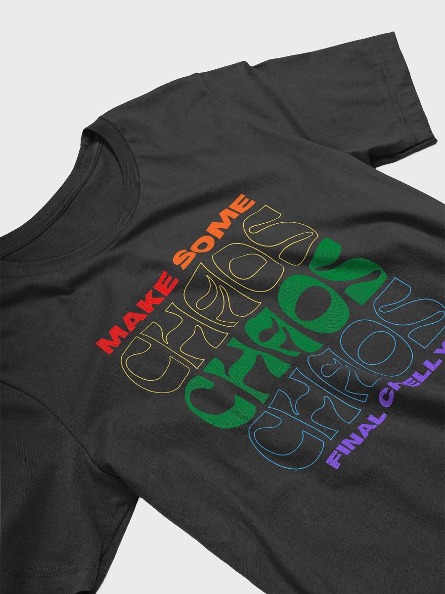 Pride Make Some Chaos Supersoft 100% Cotton Printed Tee product image (3)