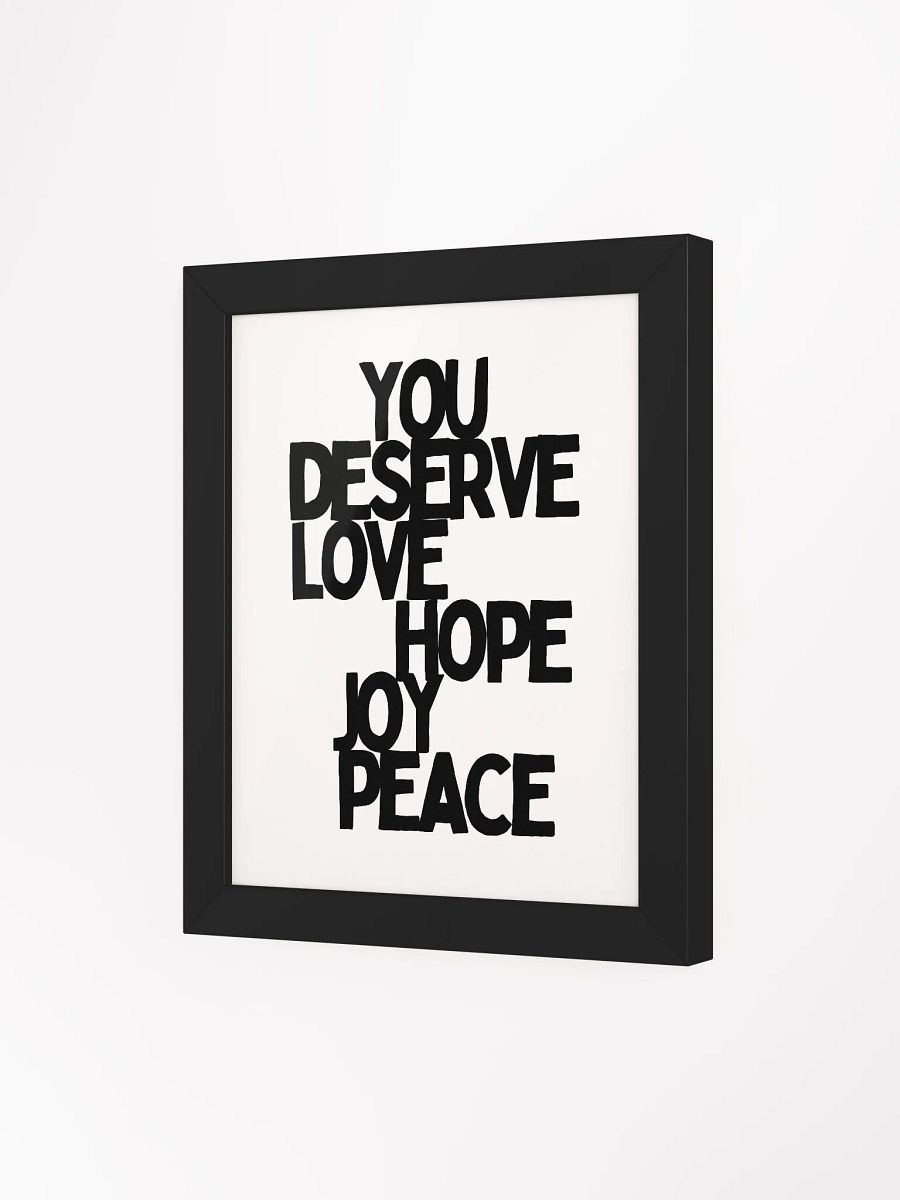 You Deserve Peace Framed Print product image (3)