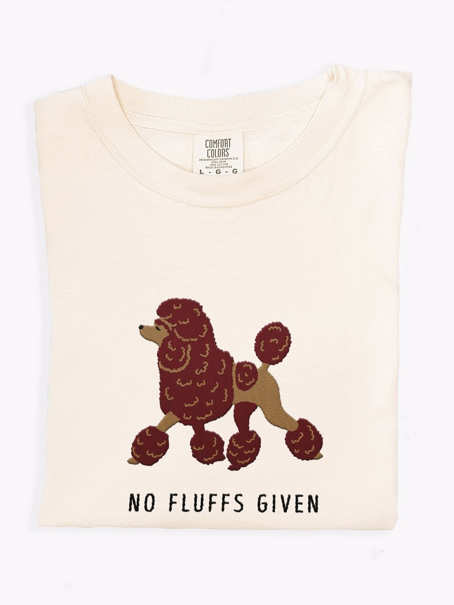 No Fluffs Given T-Shirt(Embroidered) of a Standard Poodle(Chocolate) product image (1)