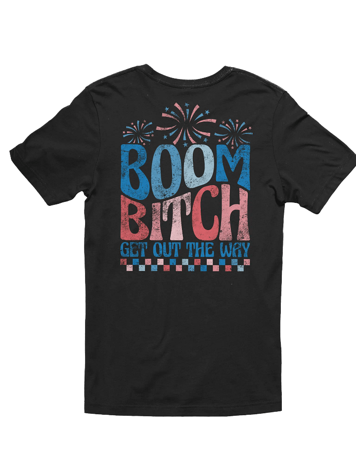 Mann Pyro T-Shirt (Boom Bitch) product image (2)