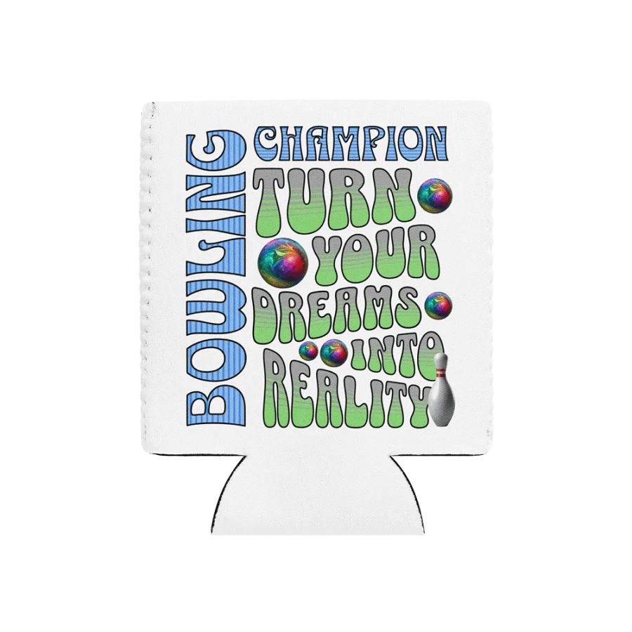 Champion Turn Your Dreams Into Reality Bowling Can Cooler product image (1)