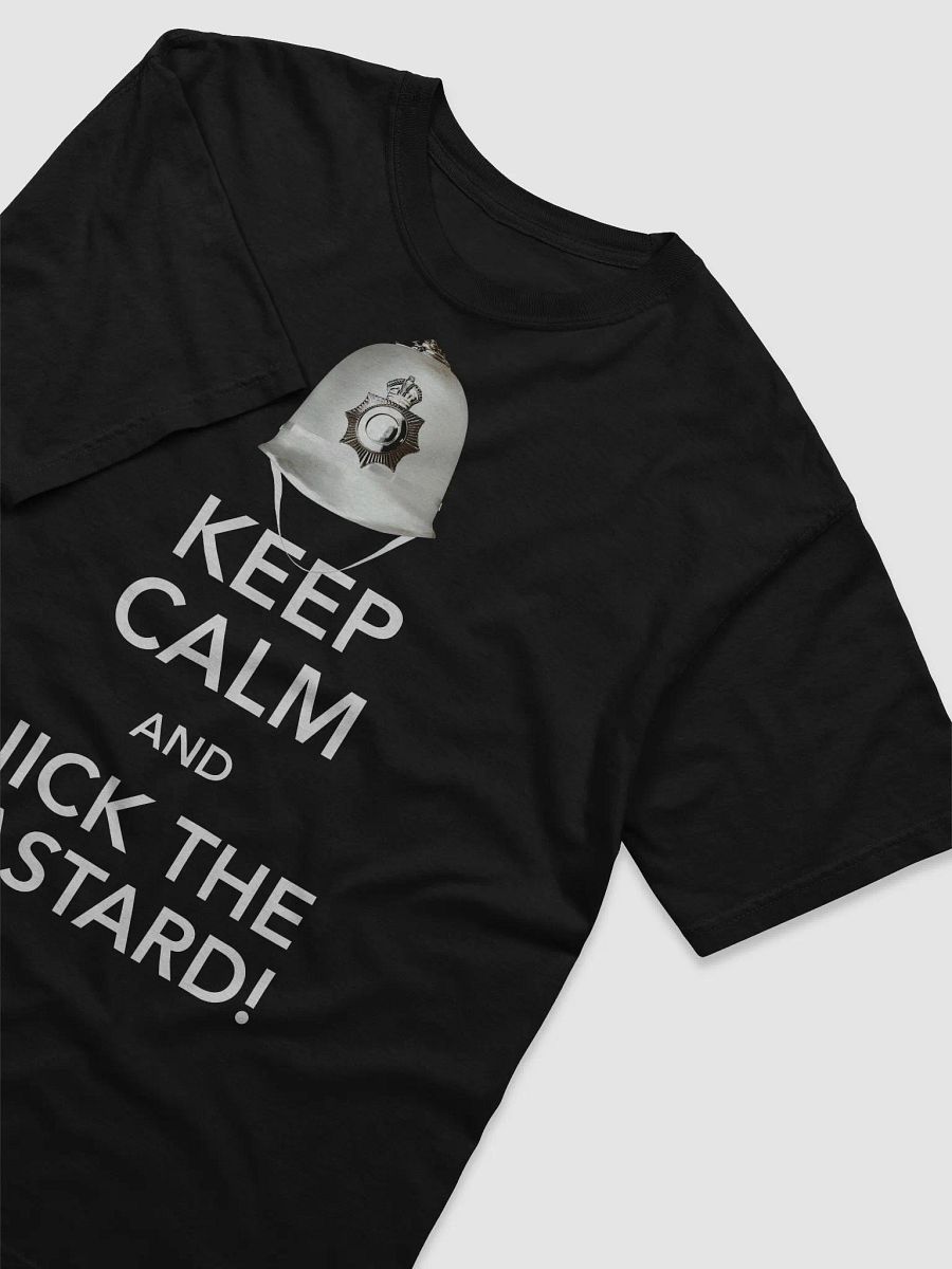 Keep Calm And Nick The Bastard! Tee product image (3)