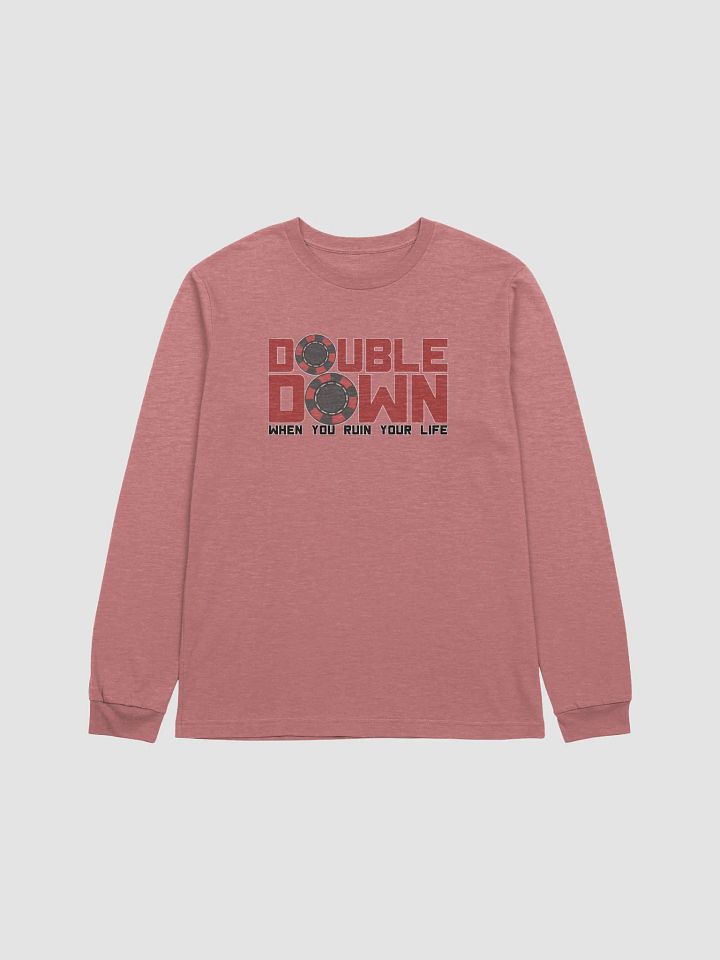 DOUBLE DOWN WHEN YOU RUIN YOR LIFE product image (29)
