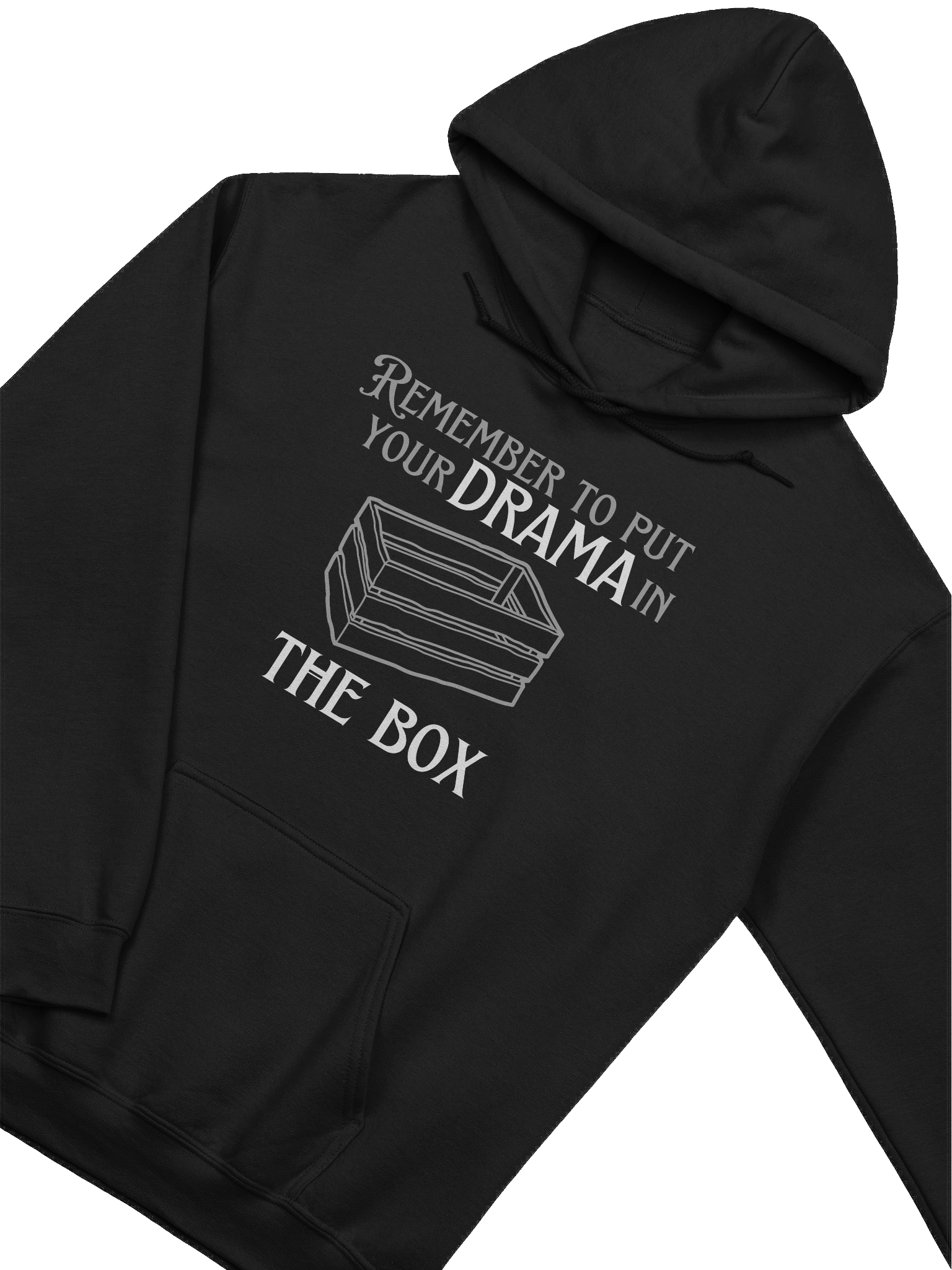 "Put Your Drama in the Box" Hoodie product image (3)