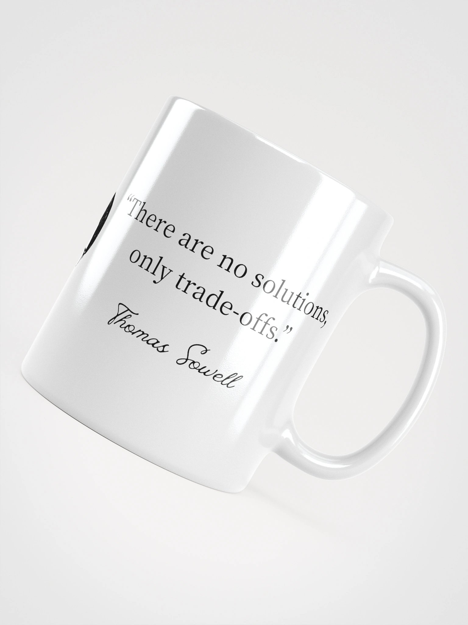 “There Are No Solutions, Only Trade-Offs” — Thomas Sowell Quote Mug product image (4)