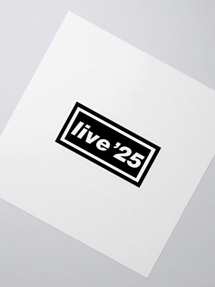 Live '25 Sticker product image (2)