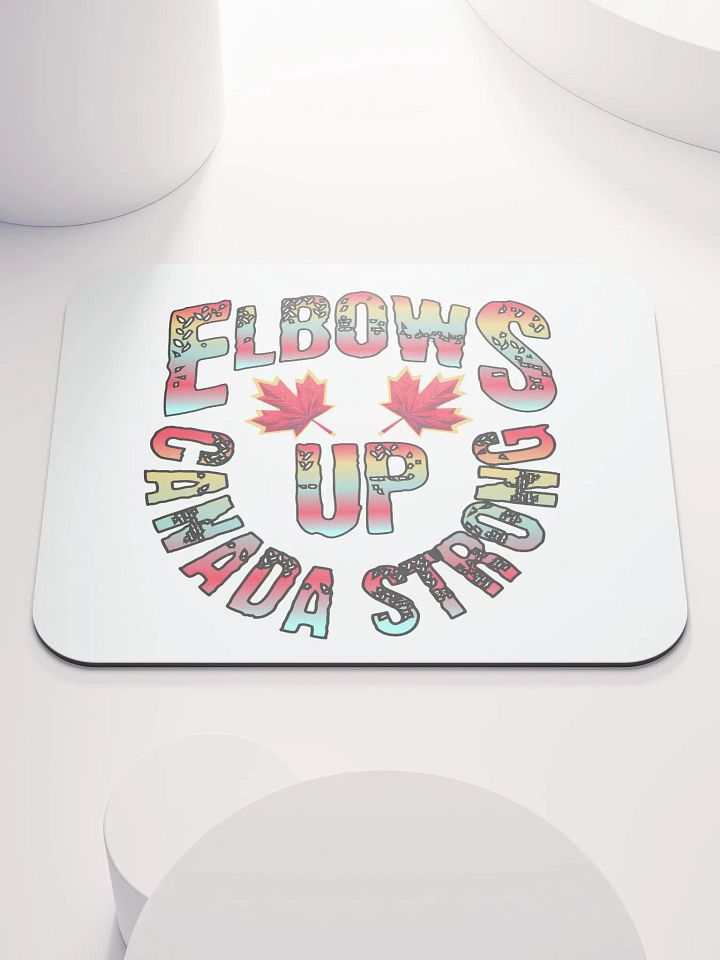 Elbows Up Canada Strong Mouse Pad product image (2)