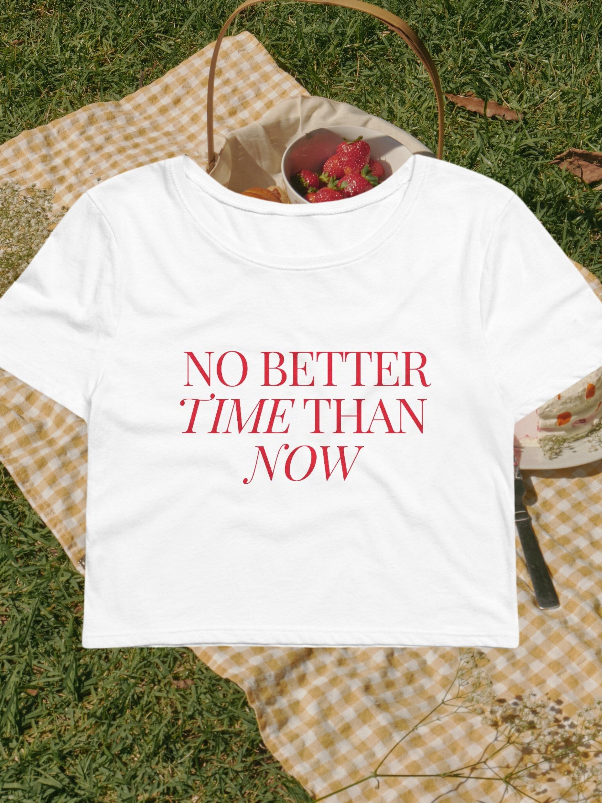 No Better Time Than Now Baby Tee product image (3)