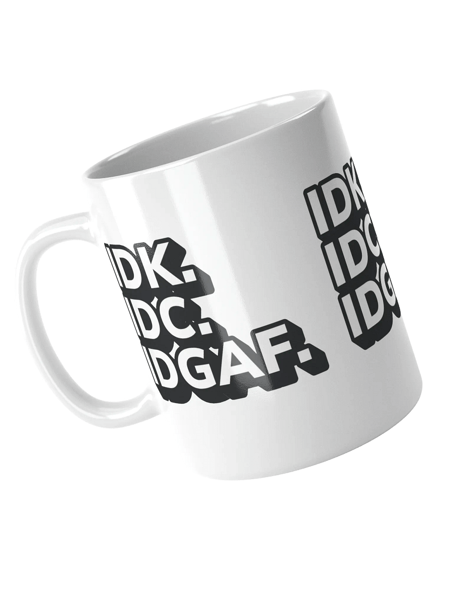 Don't Known, Don't Care Mug product image (3)