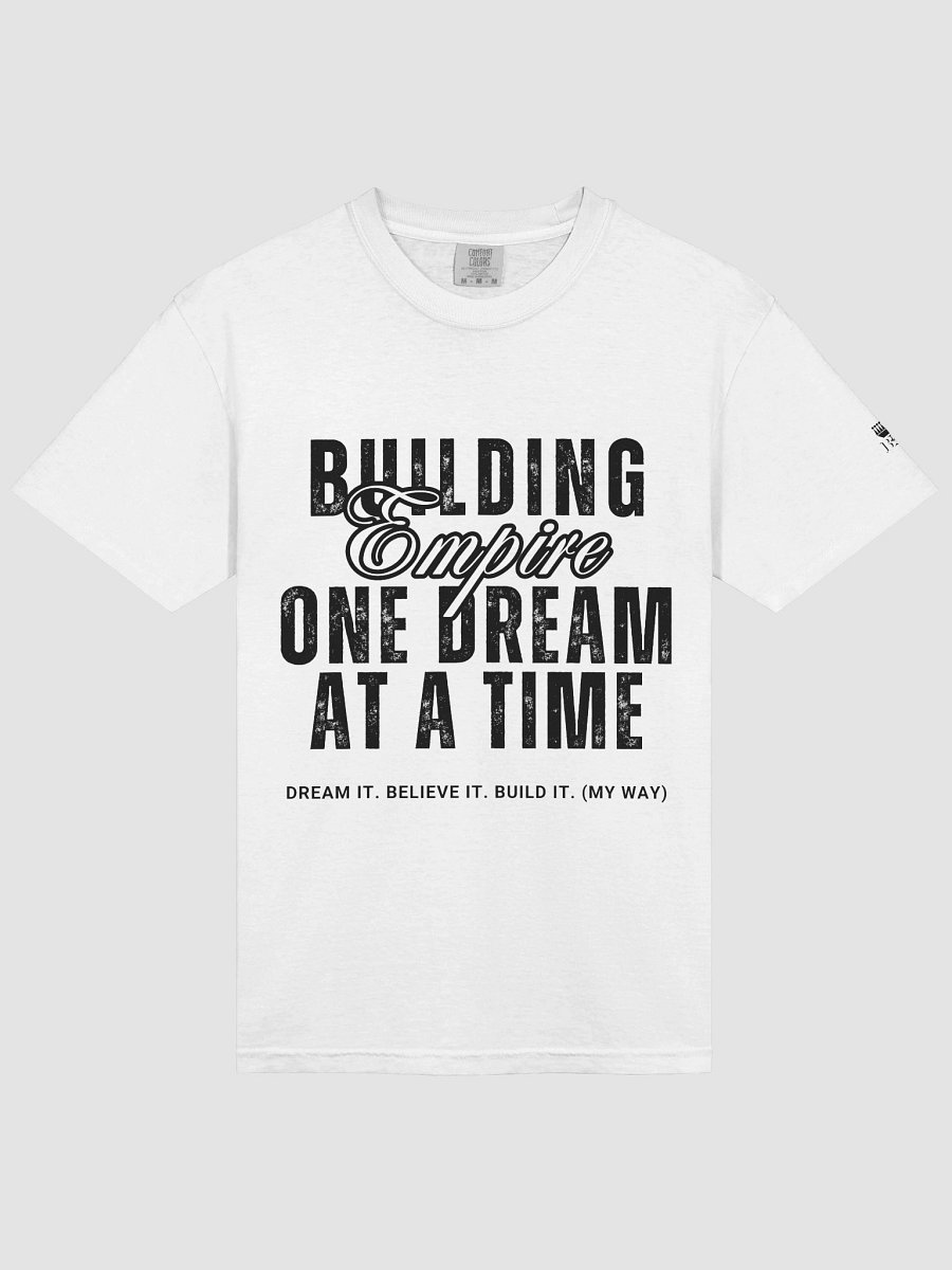 Building Empire, One Dream at a Time Relaxed T-shirt product image (133)