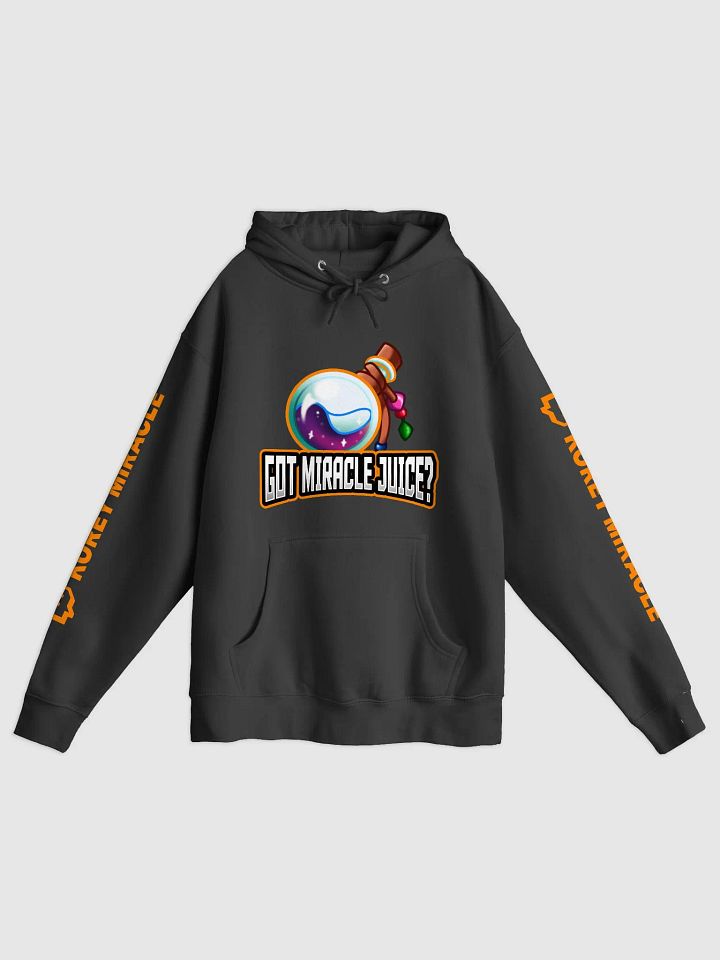 Got Miracle Juice? Hoodie product image (1)